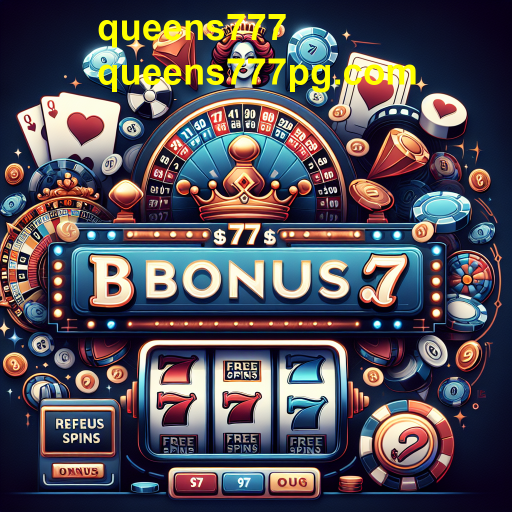 Maximize Seus Ganhos com a Categoria 'Bônus' do Queens777